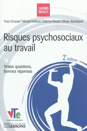 Couverture du produit · Risques psychosociaux au travail - 2e édition: Vraies questions, bonne réponses.
