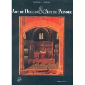 Couverture du produit · Art de diriger et art de peindre