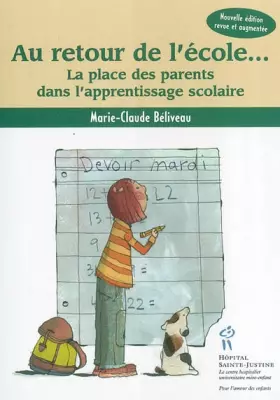 Couverture du produit · Au retour de l'école... : La place des parents dans l'apprentissage scolaire