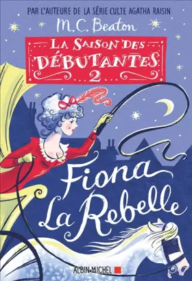 Couverture du produit · La Saison des débutantes - tome 2 - Fiona la rebelle