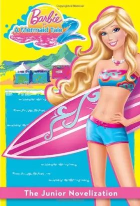 Couverture du produit · Barbie in a Mermaid Tale 2 Junior Novelization (Barbie)
