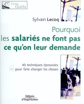 Couverture du produit · Pourquoi les salariés ne font pas ce qu'on leur demande