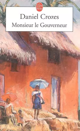 Couverture du produit · Monsieur le Gouverneur