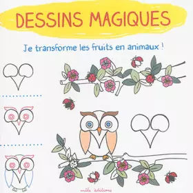 Couverture du produit · Dessins magiques : Je transforme les fruits en animaux