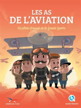 Couverture du produit · Les As de l'Aviation: Les pilotes français de la Grande Guerre