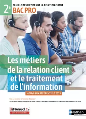 Couverture du produit · Les métiers de la relation client et le traitement de l'information - 2de Bac Pro MRC