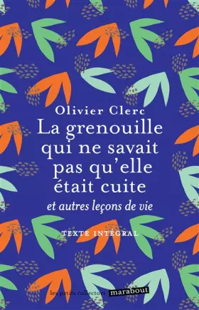 Couverture du produit · La grenouille qui ne savait pas qu'elle était cuite