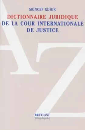Couverture du produit · Dictionnaire juridique de la cour internationale de justice