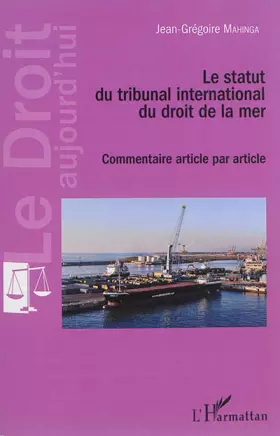 Couverture du produit · Le statut du tribunal international du droit de la mer: Commentaire article par article
