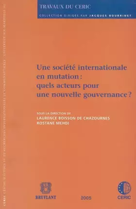 Couverture du produit · Une société internationale en mutation : quels acteurs pour une nouvelle gouvernance ?