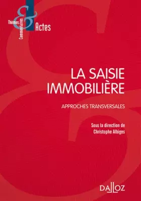 Couverture du produit · La saisie immobilière - Approches transversales