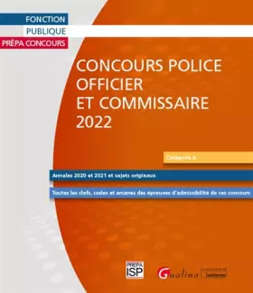 Couverture du produit · Concours Police - Officier et Commissaire - 2022: 28 sujets corrigés (Annales 2021, 2020 et sujets originaux)