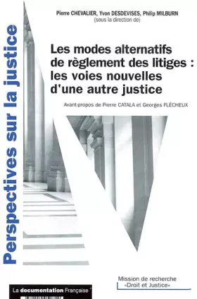 Couverture du produit · Les modes alternatifs de règlement des litiges : Les voies nouvelles d'une autre justice
