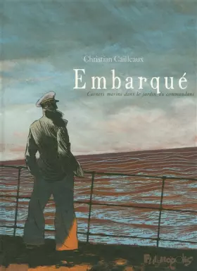 Couverture du produit · Embarqué: Carnets marins dans le jardin du commandant