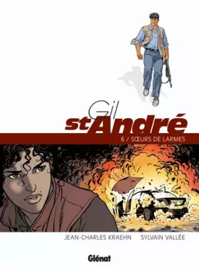 Couverture du produit · Gil Saint-André - Tome 06 - Nouvelle édition: Soeurs de larmes