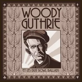 Couverture du produit · Woody Guthrie: et les dust bowl ballads