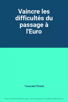 Couverture du produit · Vaincre les difficultés du passage à l'Euro