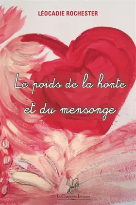 Couverture du produit · Le poids de la honte et du mensonge