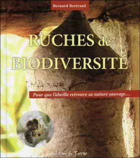 Couverture du produit · Ruches de biodiversité - Pour que l'abeille retrouve sa nature sauvage...
