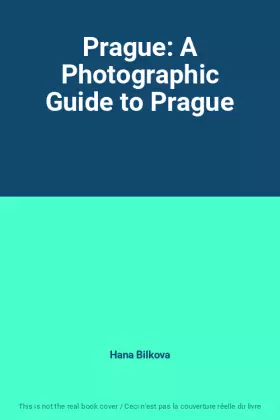 Couverture du produit · Prague: A Photographic Guide to Prague