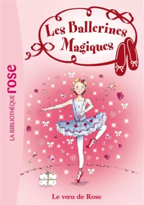 Couverture du produit · Les Ballerines Magiques 12 - Le voeu de Rose