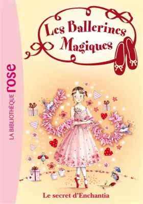 Couverture du produit · Les ballerines magiques, Tome 6 : Le secret d'Enchantia
