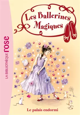 Couverture du produit · Les ballerines magiques, Tome 5 : Le palais endormi