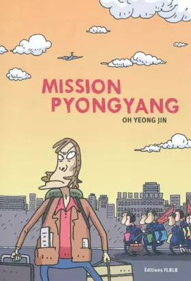 Couverture du produit · Mission Pyongyang