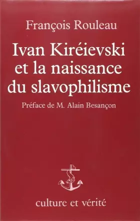 Couverture du produit · Ivan Kiréievski et la naissance du slavophilisme