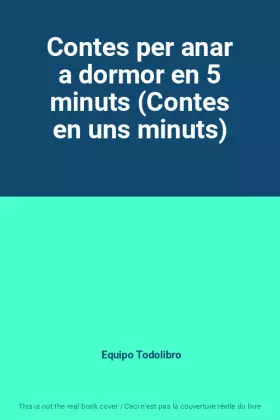 Couverture du produit · Contes per anar a dormor en 5 minuts (Contes en uns minuts)