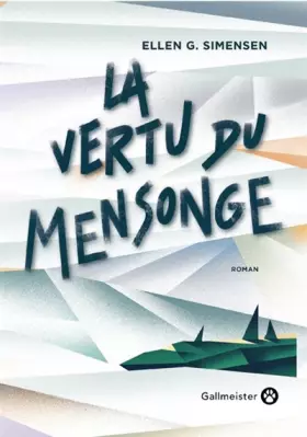 Couverture du produit · La vertu du mensonge
