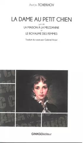 Couverture du produit · La Dame au petit chien : Et autres nouvelles