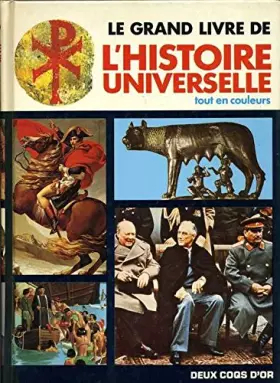 Couverture du produit · Le grand livre de l'histoire universelle, tout en couleurs