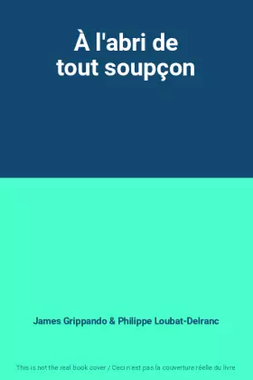 Couverture du produit · À l'abri de tout soupçon