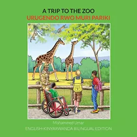 Couverture du produit · A Trip to the Zoo: English-Kinyarwanda Bilingual Edition (Kinyarwanda Edition)