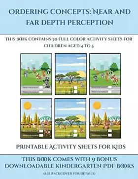 Couverture du produit · Printable Activity Sheets for Kids (Ordering concepts near and far depth perception): This book contains 30 full color activity