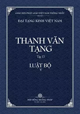 Couverture du produit · Thanh Van Tang, Tap 17: Tu Phan Tang Gioi Bon - Bia Mem (Dai Tang Kinh Viet Nam) (Vietnamese Edition)