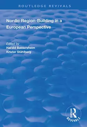 Couverture du produit · Nordic Region-Building in a European Perspective (Routledge Revivals)