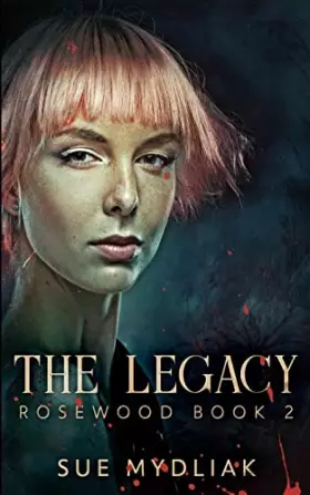 Couverture du produit · The Legacy (Rosewood Book 2)