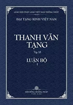 Couverture du produit · Thanh Van Tang, Tap 18: Cau-xa Luan, Quyen 1 - Bia Mem (Dai Tang Kinh Viet Nam) (Vietnamese Edition)