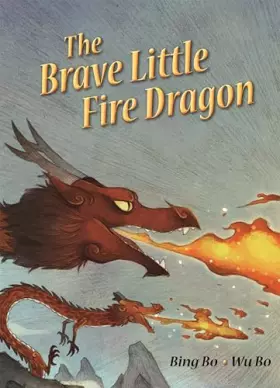 Couverture du produit · The Brave Little Fire Dragon (Perfect Picture Books Series 2)