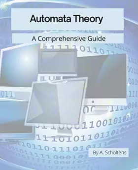 Couverture du produit · Automata Theory: A Comprehensive Guide