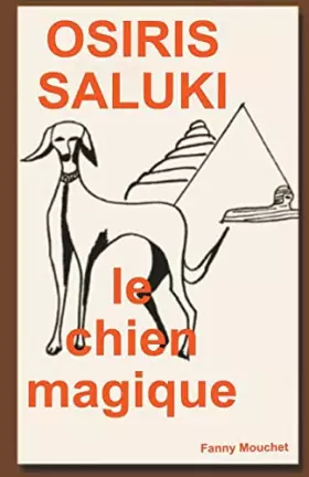 Couverture du produit · Osiris Saluki, le Chien Magique