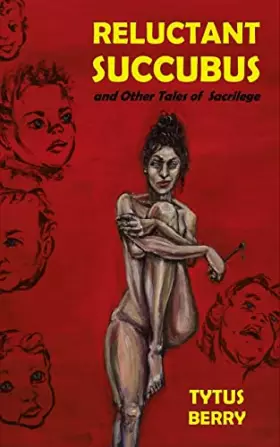 Couverture du produit · Reluctant Succubus & Other Tales of Sacrilege