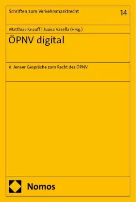 Couverture du produit · ÖPNV digital: 8. Jenaer Gespräche zum Recht des ÖPNV (Schriften zum Verkehrsmarktrecht)