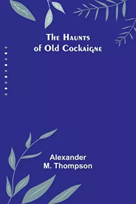 Couverture du produit · The Haunts of Old Cockaigne