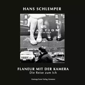 Couverture du produit · FLANEUR MIT DER KAMERA oder DIE REISE ZUM ICH: FÜR EINE FOTOGRAFIE DES ZWISCHEN