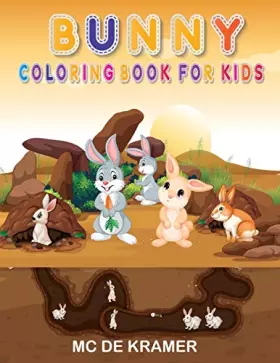 Couverture du produit · Bunny coloring book for kids: Cute Rabbits, Activity Book for Kids boys and girls, Easy, Fun Bunny Coloring Pages Featuring Sup