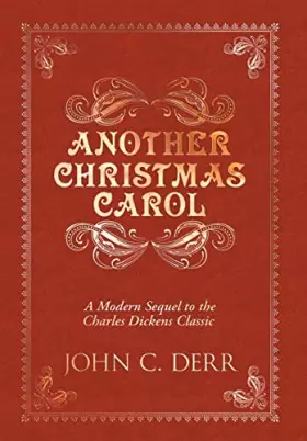 Couverture du produit · Another Christmas Carol: A Modern Sequel to the Charles Dickens Classic