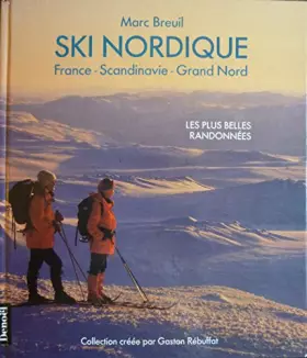 Couverture du produit · Ski nordique : France - Scandinavie - Grand Nord